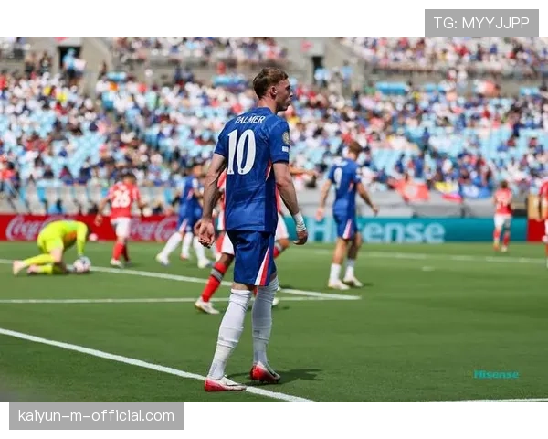 帕尔默状态低迷错失良机 切尔西转换效率受影响